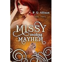 Missy Makes Mayhem (Missy the Werecat Book 5) Missy Makes Mayhem (Missy the Werecat Book 5) Kindle Audible Audiobook Paperback