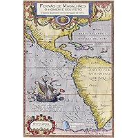 Fernão de Magalhães, o homem e seu feito (Portuguese Edition) Fernão de Magalhães, o homem e seu feito (Portuguese Edition) Kindle