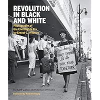 Revolution in Black and White: Photographs of the Civil Rights Era by Ernest Withers Revolution in Black and White: Photographs of the Civil Rights Era by Ernest Withers Hardcover