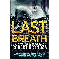 Last Breath: A gripping serial killer thriller that will have you hooked Last Breath: A gripping serial killer thriller that will have you hooked Kindle Audible Audiobook Paperback