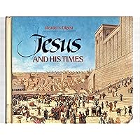 Jesus and His Times (Reader's Digest Books) Jesus and His Times (Reader's Digest Books) Hardcover