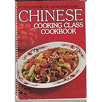Chinese Cooking Class Cookbook Chinese Cooking Class Cookbook Spiral-bound Hardcover