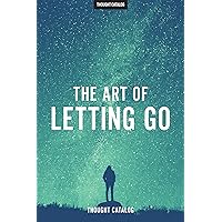 The Art Of Letting Go The Art Of Letting Go Kindle Audible Audiobook Paperback Audio CD