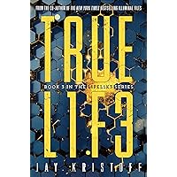 TRUEL1F3 (Truelife) (LIFEL1K3 Book 3) TRUEL1F3 (Truelife) (LIFEL1K3 Book 3) Kindle Paperback Audible Audiobook Library Binding Mass Market Paperback