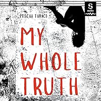 My Whole Truth My Whole Truth Audible Audiobook Paperback Kindle