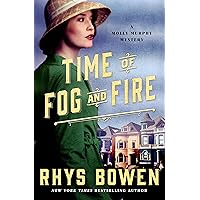 Time of Fog and Fire: A Molly Murphy Mystery (Molly Murphy Mysteries Book 16) Time of Fog and Fire: A Molly Murphy Mystery (Molly Murphy Mysteries Book 16) Kindle Audible Audiobook Paperback Hardcover