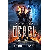 Squire Derel (Knight Protector Book 1)