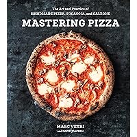 Mastering Pizza: The Art and Practice of Handmade Pizza, Focaccia, and Calzone [A Cookbook] Mastering Pizza: The Art and Practice of Handmade Pizza, Focaccia, and Calzone [A Cookbook] Hardcover Kindle Spiral-bound