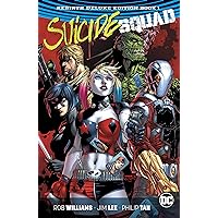 Suicide Squad: The Rebirth Deluxe Edition - Book 1 (Suicide Squad (2016-2019)) Suicide Squad: The Rebirth Deluxe Edition - Book 1 (Suicide Squad (2016-2019)) Kindle Hardcover Comics