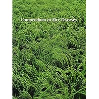 Compendium of Rice Diseases (The Disease compendium series of the American Phytopathological Society) Compendium of Rice Diseases (The Disease compendium series of the American Phytopathological Society) Paperback Mass Market Paperback
