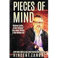 Pieces of Mind: Fictional Truths & Non-Fictional Lies about Writing and the Writing Life