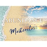 The Abundance Code Masterclass - Season 1
