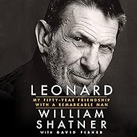 Leonard: My Fifty-Year Friendship with a Remarkable Man Leonard: My Fifty-Year Friendship with a Remarkable Man Audible Audiobook Hardcover Kindle Paperback Audio CD