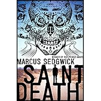 Saint Death: A Novel Saint Death: A Novel Hardcover Kindle Paperback