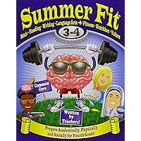 Summer Fit Third to Fourth Grade: Math, Reading, Writing, Language Arts + Fitness, Nutrition and Values Summer Fit Third to Fourth Grade: Math, Reading, Writing, Language Arts + Fitness, Nutrition and Values Paperback