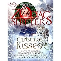 Christmas Kisses: A Zodiac Shifters Paranormal Romance Anthology Christmas Kisses: A Zodiac Shifters Paranormal Romance Anthology Kindle