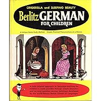berlitz german for children: cinderella, sleeping beauty berlitz german for children: cinderella, sleeping beauty Hardcover