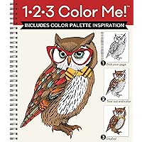 1-2-3 Color Me! (Adult Coloring Book With a Variety of Images - Owl Cover) 1-2-3 Color Me! (Adult Coloring Book With a Variety of Images - Owl Cover) Spiral-bound