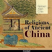 Religions of Ancient China Religions of Ancient China Audible Audiobook Kindle Hardcover Paperback MP3 CD Library Binding