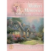 Mother's Memories To Her Child Mother's Memories To Her Child Hardcover