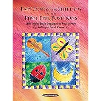 Easy Songs for Shifting in the First Five Positions: A Violin Technique Book for Group Classes and Private Instruction Easy Songs for Shifting in the First Five Positions: A Violin Technique Book for Group Classes and Private Instruction Paperback Kindle Sheet music