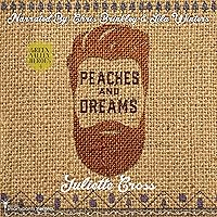 Peaches and Dreams: A Single Dad Small Town Romance (Green Valley Heroes, Book 4) Peaches and Dreams: A Single Dad Small Town Romance (Green Valley Heroes, Book 4) Audible Audiobook Kindle Paperback