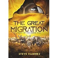 The Great Migration: Book One of the S'orne Saga The Great Migration: Book One of the S'orne Saga Kindle Audible Audiobook Paperback