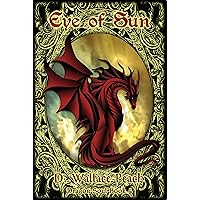 Eye of Sun (Dragon Soul Quartet Book 4) Eye of Sun (Dragon Soul Quartet Book 4) Kindle Paperback