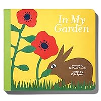 In My Garden (The Toddler Series) In My Garden (The Toddler Series) Board book