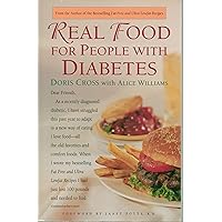 Real Food for People with Diabetes Real Food for People with Diabetes Paperback Kindle