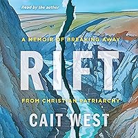 Rift: A Memoir of Breaking Away from Christian Patriarchy Rift: A Memoir of Breaking Away from Christian Patriarchy Audible Audiobook Hardcover Kindle