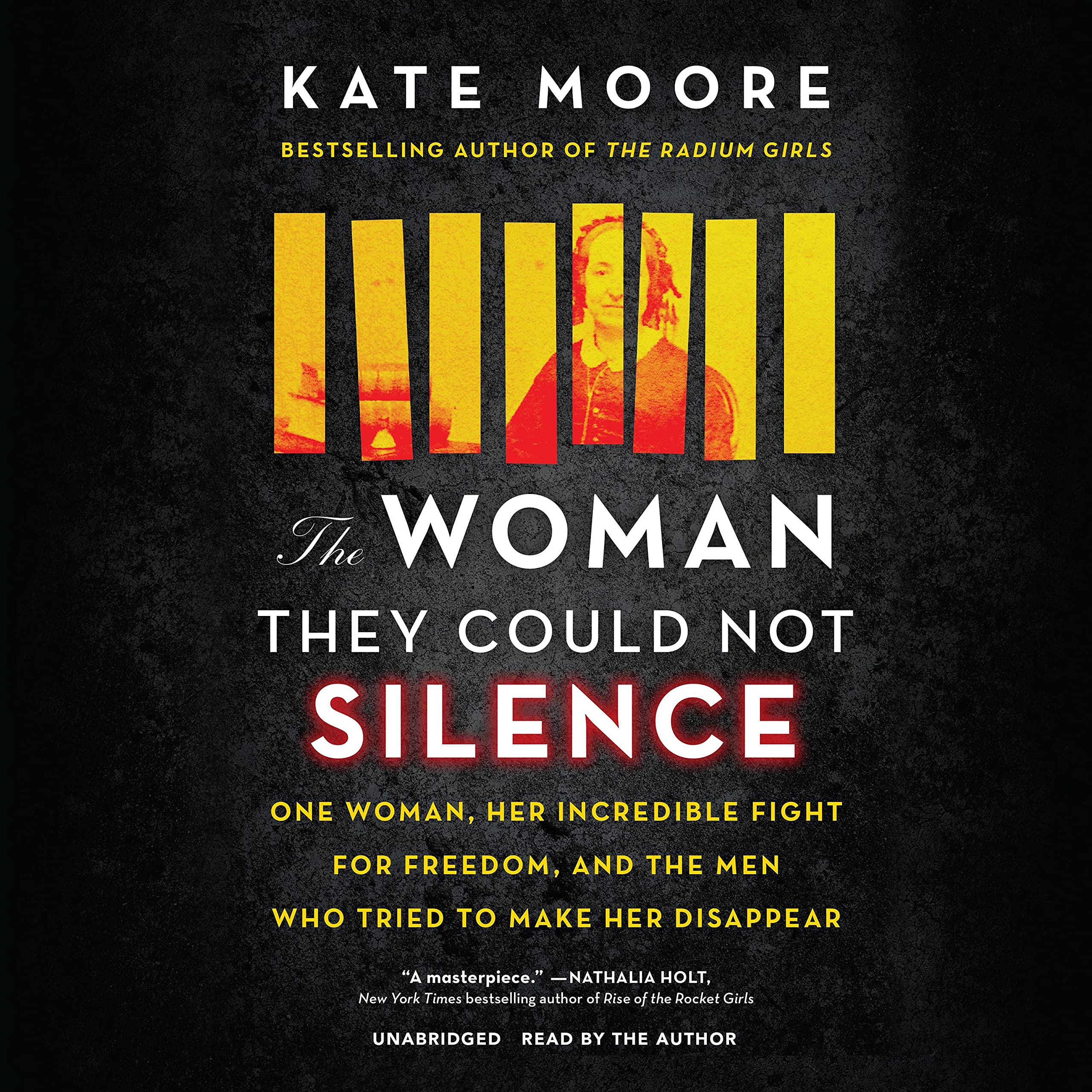 The Woman They Could Not Silence: One Woman, Her Incredible Fight for Freedom, and the Men Who Tried to Make Her Disappear