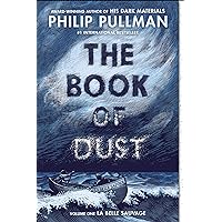 The Book of Dust: La Belle Sauvage (Book of Dust, Volume 1) The Book of Dust: La Belle Sauvage (Book of Dust, Volume 1) Kindle Audible Audiobook Paperback Hardcover Preloaded Digital Audio Player