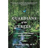 Guardians of the Trees Guardians of the Trees Paperback Audible Audiobook Kindle Hardcover