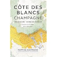 Côte des Blancs Field Guide (English and French Edition)