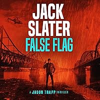 False Flag: Jason Trapp, Book 2 False Flag: Jason Trapp, Book 2 Audible Audiobook Kindle Paperback