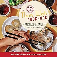 The Nom Wah Cookbook: Recipes and Stories from 100 Years at New York City's Iconic Dim Sum Restaurant The Nom Wah Cookbook: Recipes and Stories from 100 Years at New York City's Iconic Dim Sum Restaurant Hardcover Kindle Audible Audiobook Audio CD