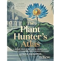Plant Hunters Atlas Plant Hunters Atlas Hardcover Kindle Audible Audiobook