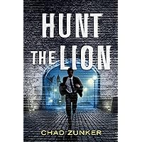 Hunt the Lion (Sam Callahan Book 3) Hunt the Lion (Sam Callahan Book 3) Kindle Audible Audiobook Paperback MP3 CD