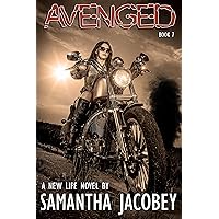 Avenged (A New Life Book 7) Avenged (A New Life Book 7) Kindle Audible Audiobook Paperback
