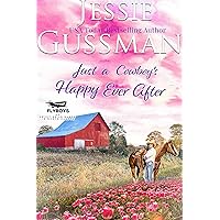 Just a Cowboy's Happy Ever After (Sweet western Christian romance book 13) (Flyboys of Sweet Briar Ranch in North Dakota)