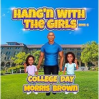 Hang'n with the Girls: College Day - Book 6 (Stand Alone Book Series - Hang'n with the Girls) Hang'n with the Girls: College Day - Book 6 (Stand Alone Book Series - Hang'n with the Girls) Kindle Paperback