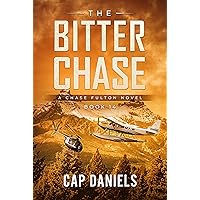 The Bitter Chase: A Chase Fulton Novel (Chase Fulton Novels Book 14)