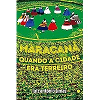 Maracana - Quando a Cidade era Terreiro (Em Portugues do Brasil)