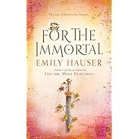 For The Immortal For The Immortal Hardcover Paperback
