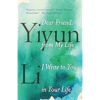 Dear Friend, from My Life I Write to You in Your Life Dear Friend, from My Life I Write to You in Your Life Paperback Audible Audiobook Kindle Hardcover