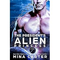 The President's Alien Princess (Warriors of the Lathar Book 18) The President's Alien Princess (Warriors of the Lathar Book 18) Kindle Paperback