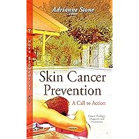 Skin Cancer Prevention: A Call to Action