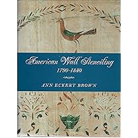American Wall Stenciling, 1790-1840 American Wall Stenciling, 1790-1840 Hardcover