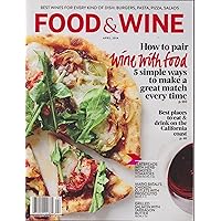 Food & Wine 2014 Magazine HOW TO PAIR WINE WITH FOOD Flatbreads With Herb-Roasted Tomatoes GRILLED SALMON WITH TARRAGON BUTTER